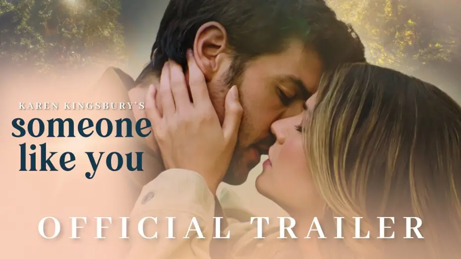 Відео до фільму Someone Like You | Someone Like You (2024) Official Trailer - Karen Kingsbury Productions