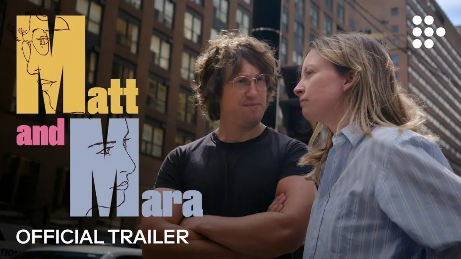 Відео до фільму Matt and Mara | Official Streaming Trailer