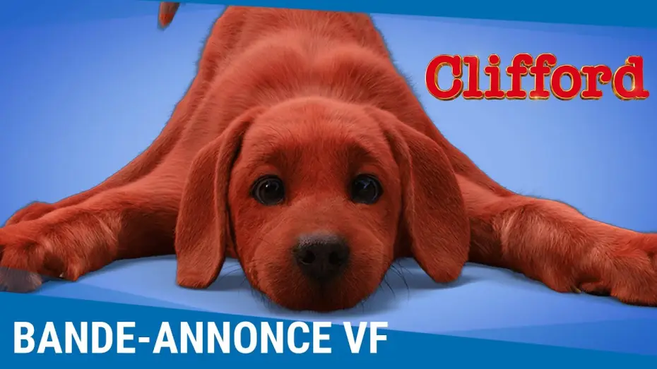 Відео до фільму Великий червоний пес Кліффорд — Clifford - Bande Annonce [VF]