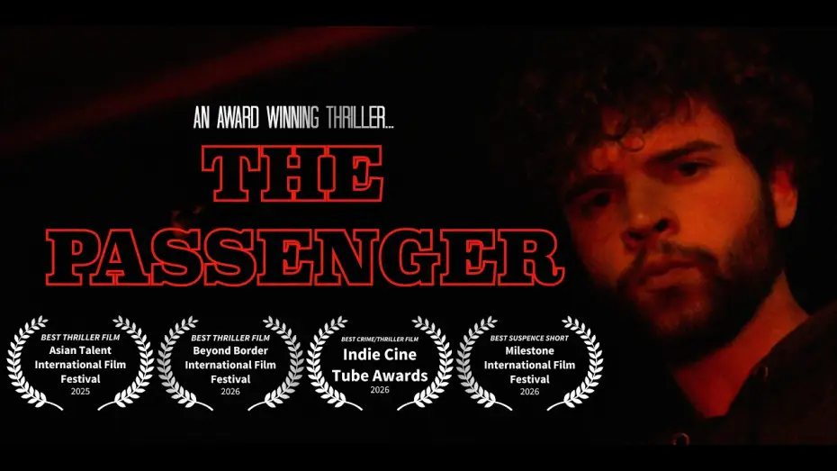 Відео до фільму The Passenger | The Passenger (2026) | Award Winning Short Film Thriller