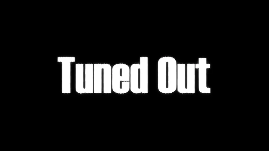 Відео до фільму Tuned Out | Tuned Out Trailer
