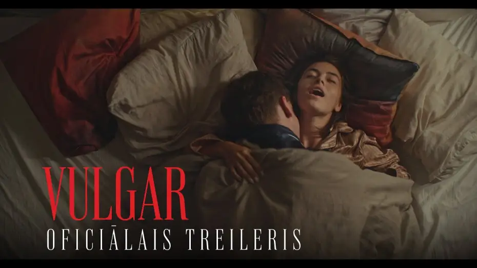 Відео до фільму Vulgāri | VULGAR | Oficiālais Treileris | Kinoteātros no 13. Decembra