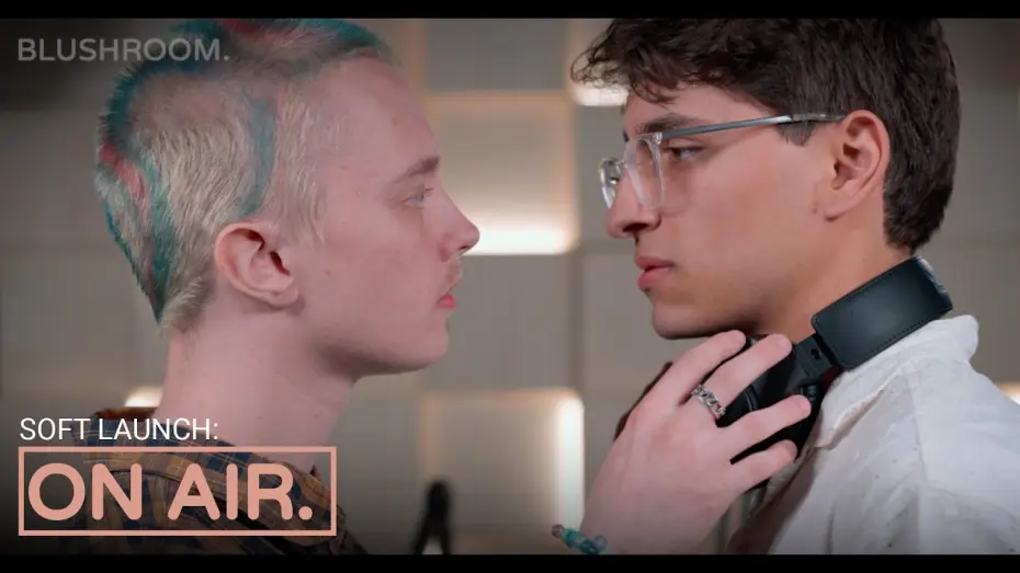 Відео до фільму On Air | On Air | A Blushroom Short Film