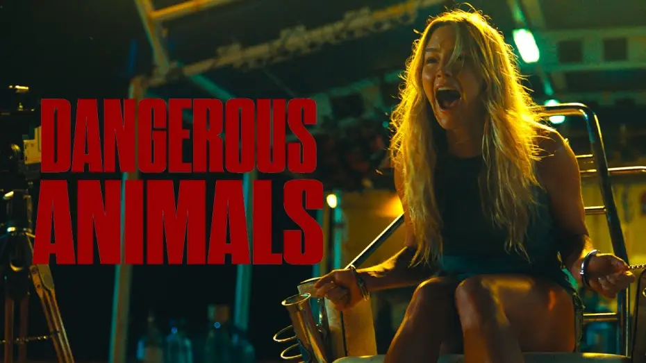 Відео до фільму Небезпечна тварина | DANGEROUS ANIMALS - Le 23 juillet au cin&eacute;ma