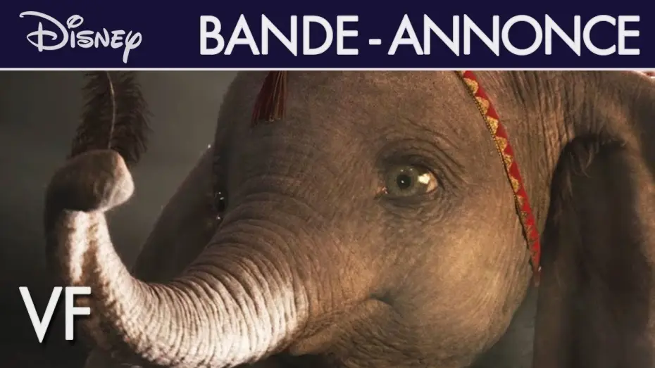 Відео до фільму Дамбо — Dumbo - Bande Annonce 3 VF