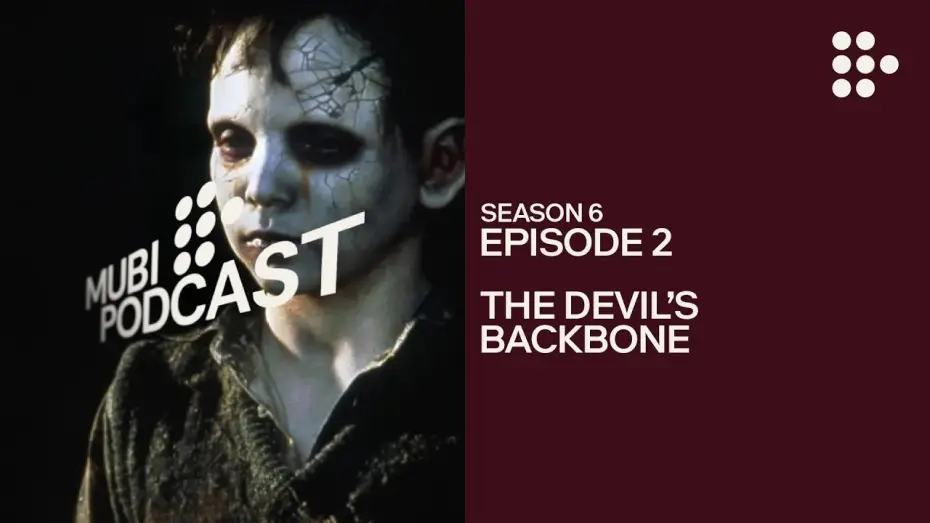 Відео до фільму Хребет диявола — THE DEVIL’S BACKBONE – Guillermo del Toro’s creative resurrection | MUBI Podcast