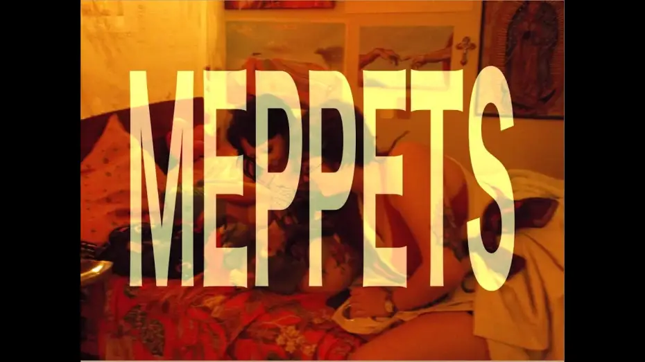 Відео до фільму meppets | meppets