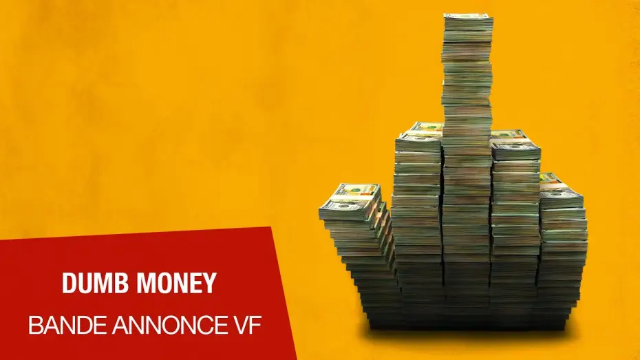 Відео до фільму Шалені гроші | DUMB MONEY - Bande-annonce VF