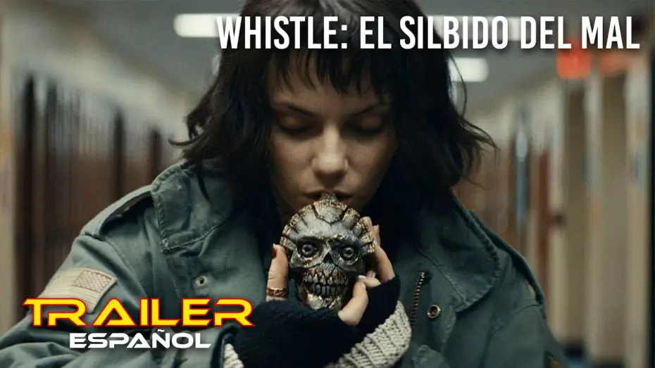 Відео до фільму Свист | Whistle: El silbido del mal - Tr&aacute;iler espa&ntilde;ol