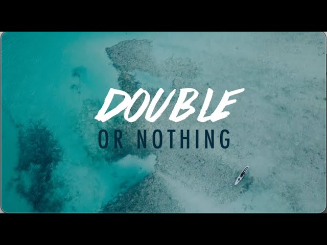 Відео до фільму Double or Nothing | DOUBLE OR NOTHING DOCUMENTARY FILM
