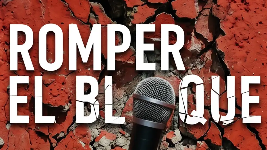 Відео до фільму Romper el bloque — 🎬 ROMPER EL BLOQUE: De la ilusión del 15M a Canal Red | TRÁILER
