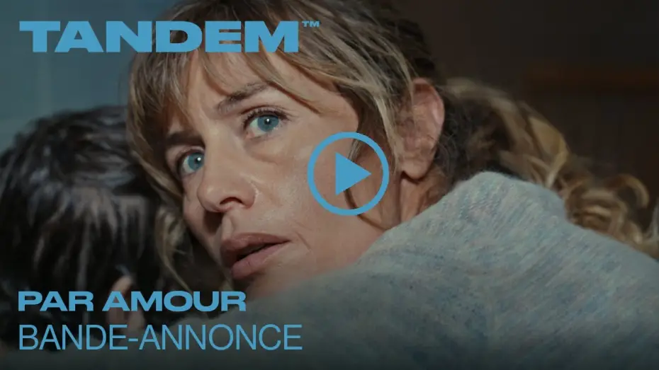 Відео до фільму Par amour | PAR AMOUR l Bande annonce