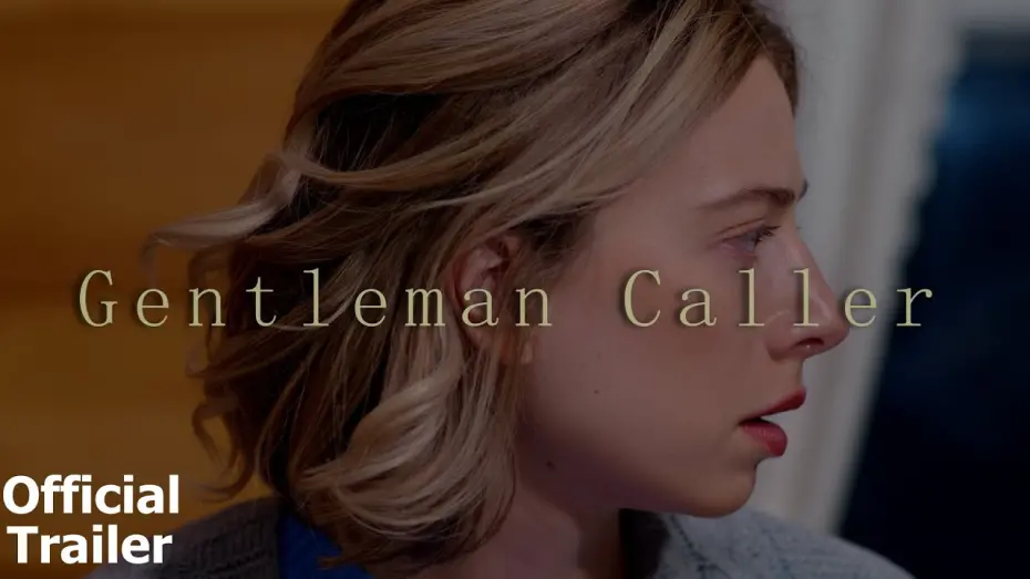 Відео до фільму Gentleman Caller | Gentleman Caller | Official Trailer