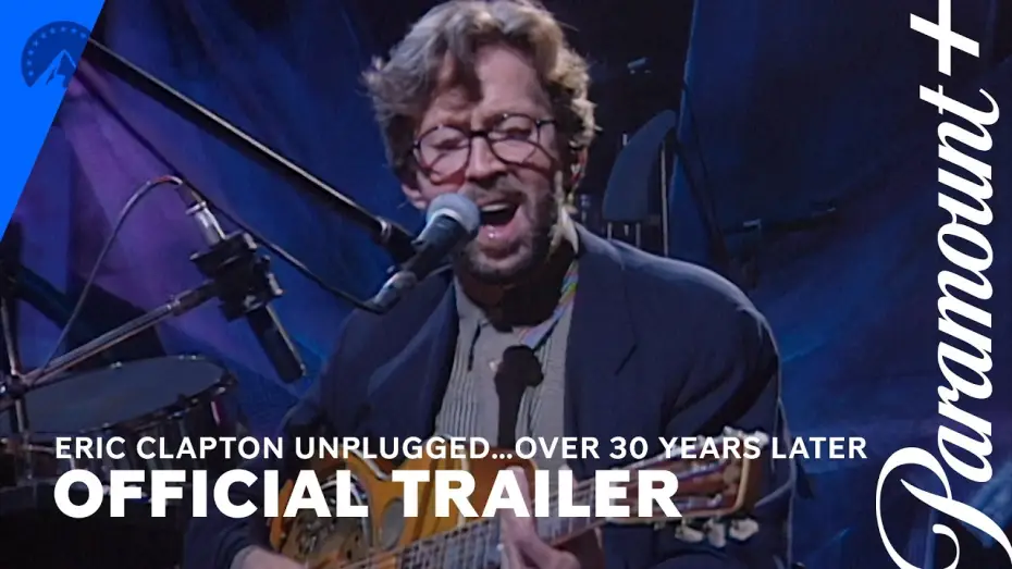 Відео до фільму Eric Clapton Unplugged&hellip; Over 30 Years Later | Trailer