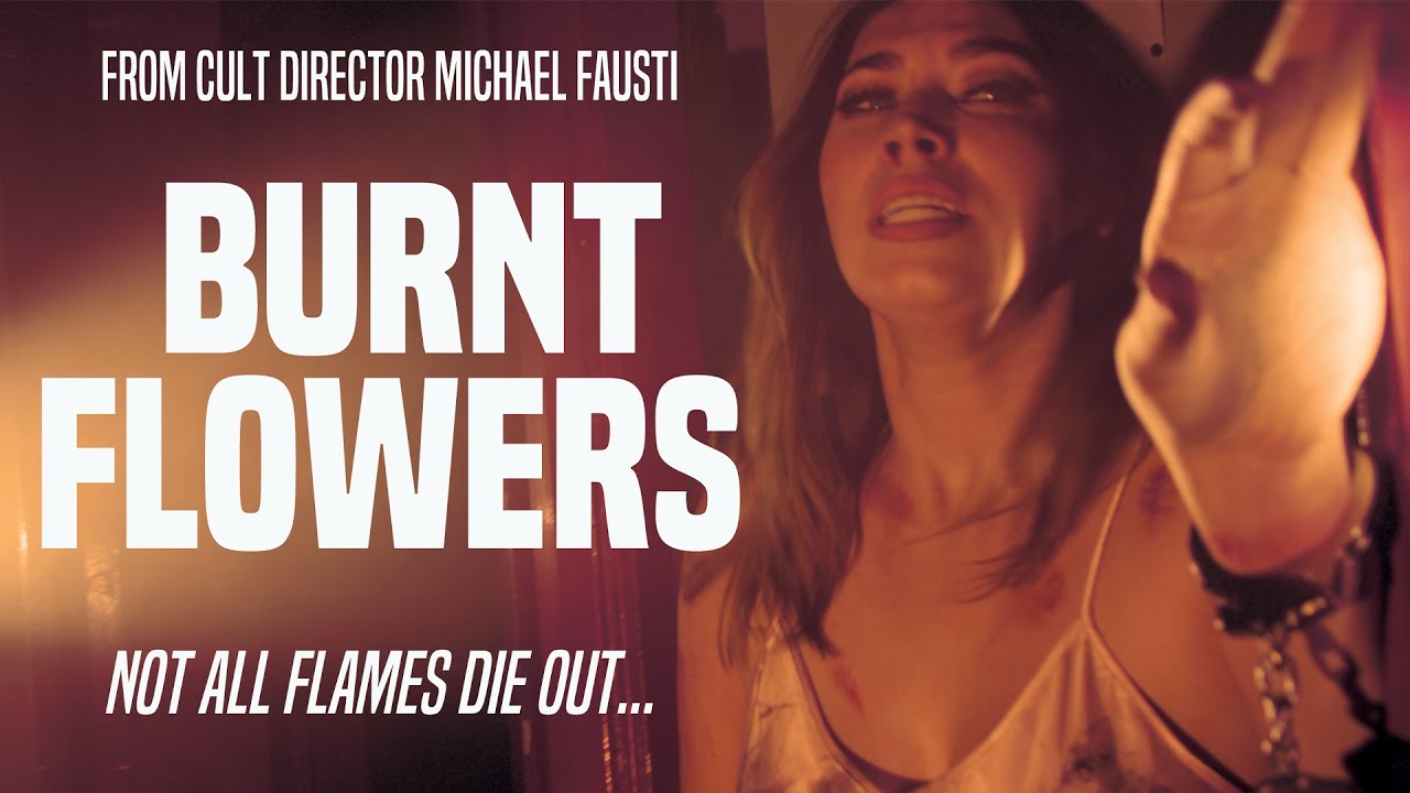 Відео до фільму Burnt Flowers | BURNT FLOWERS Official Trailer (2024) UK Horror Movie