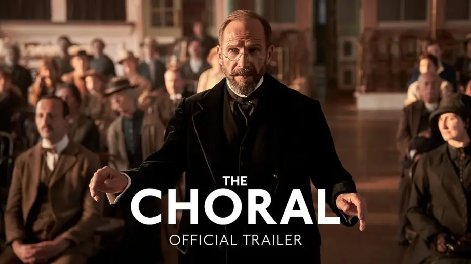 Відео до фільму The Choral | Official Trailer