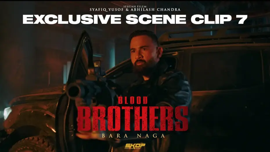 Відео до фільму Blood Brothers: Bara Naga | BLOOD BROTHERS : BARA NAGA - Assalamualaikum, Boom!
