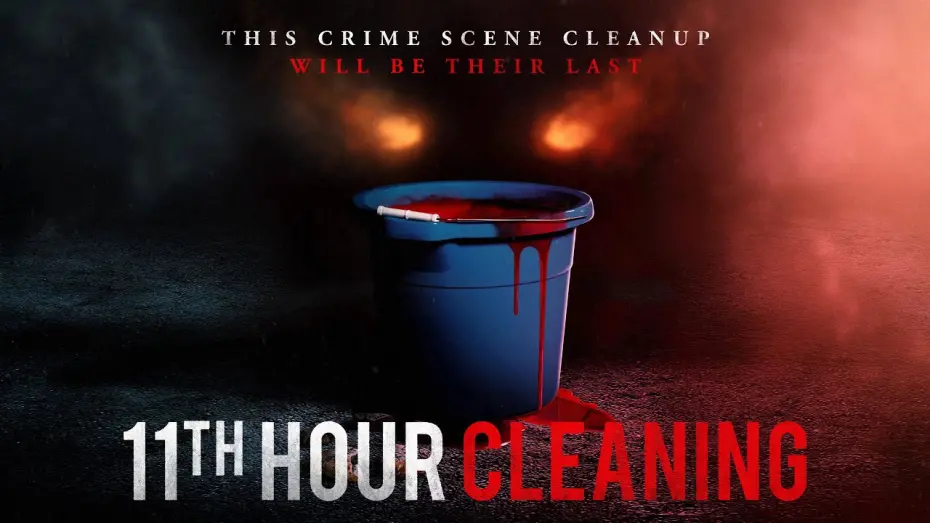 Відео до фільму 11th Hour Cleaning | Official Trailer