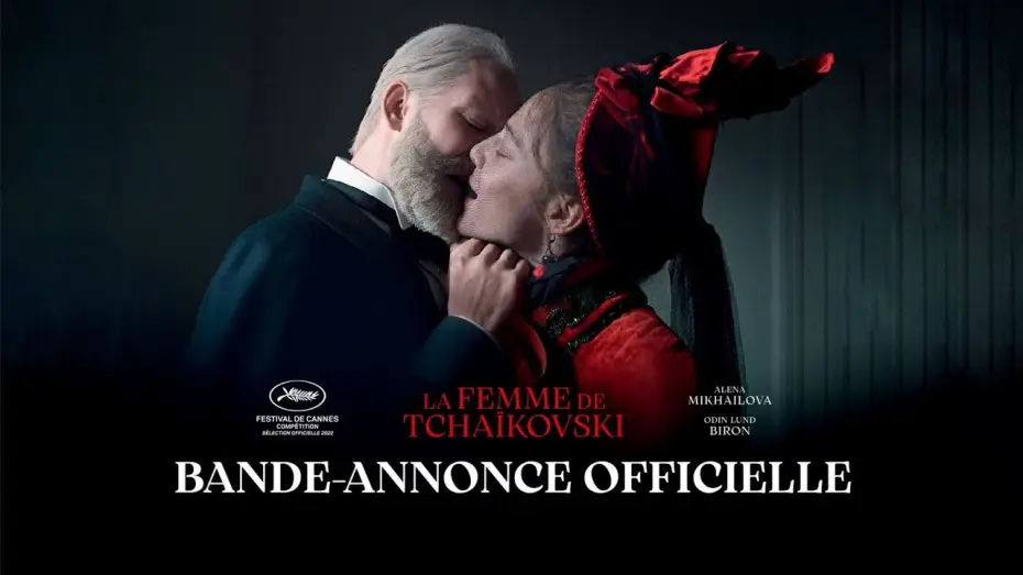 Відео до фільму Жена Чайковского | La Femme de Tcha&iuml;kovski - Bande-annonce officielle