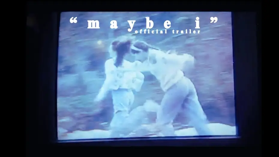 Відео до фільму Maybe I | "Maybe I" | Official Trailer