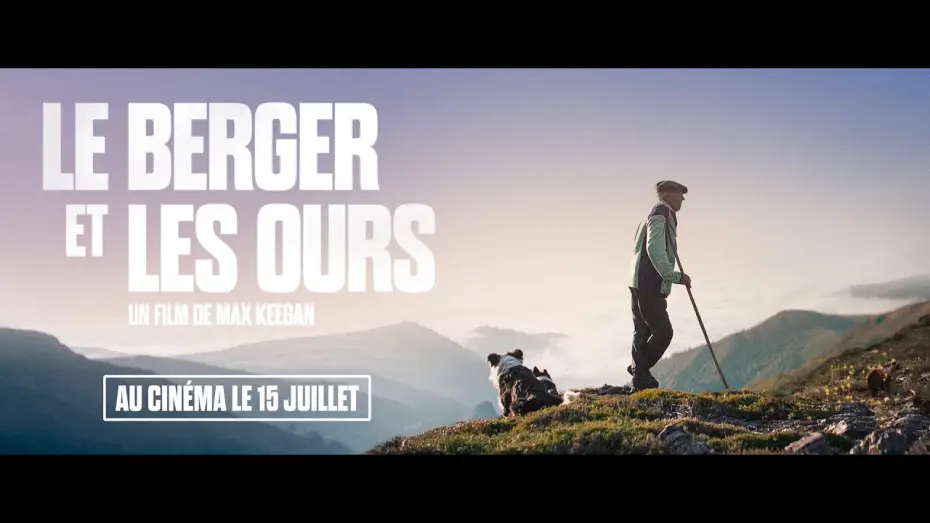 Відео до фільму The Shepherd and the Bear — LE BERGER ET LES OURS - Bande Annonce