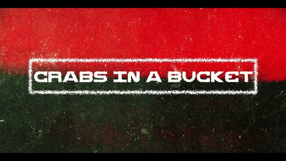 Відео до фільму Crabs In A Bucket | Crabs In A Bucket (Official Trailer)