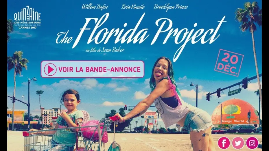 Відео до фільму Проект &laquo;Флорида&raquo; | THE FLORIDA PROJECT - Bande Annonce VOST