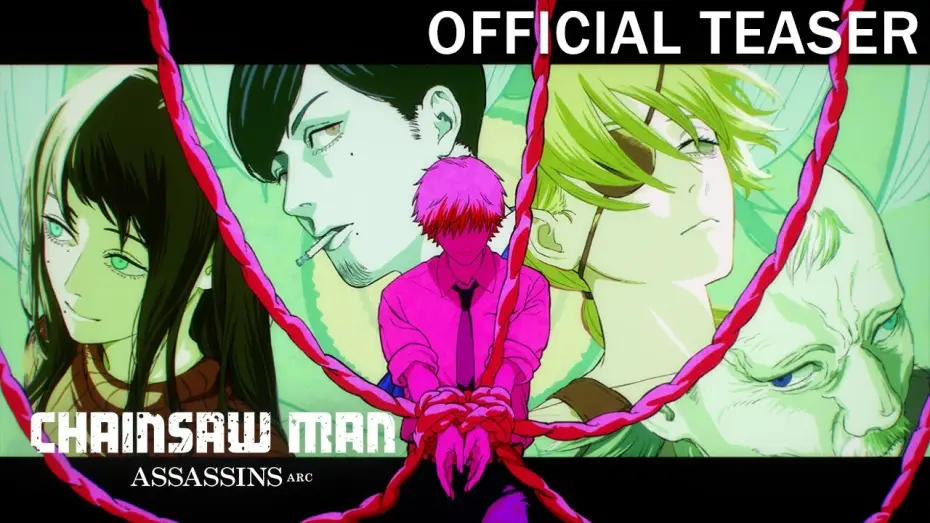 Відео до фільму チェンソーマン 刺客篇 — 『チェンソーマン 刺客篇』ティザーPV／Chainsaw Man –  Assassins Arc Official Teaser