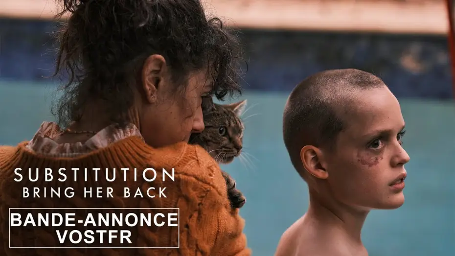 Відео до фільму Поверни її мені | Substitution - Bring Her Back - Bande-annonce VOSTFR