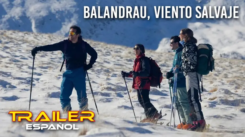 Відео до фільму Balandrau, vent salvatge | Balandrau, viento salvaje - Tr&aacute;iler espa&ntilde;ol