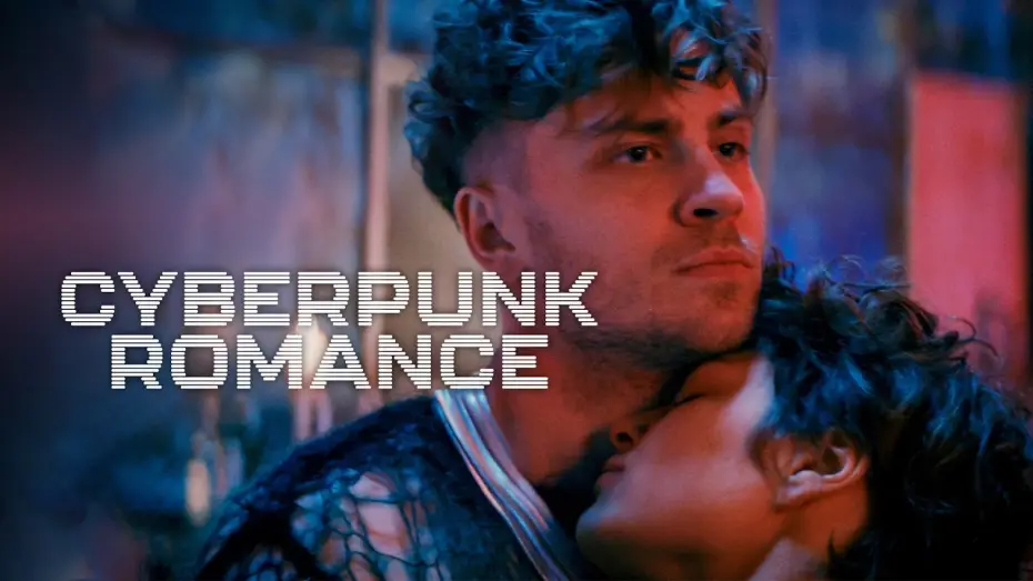 Відео до фільму Cyberpunk Romance | CYBERPUNK ROMANCE Trailer Deutsch | German [HD]