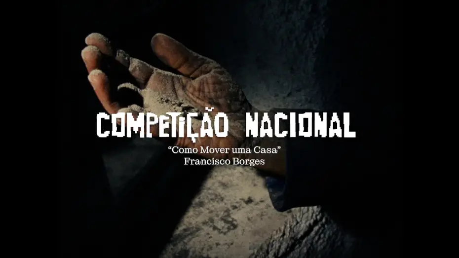Відео до фільму Como Mover Uma Casa | Competição Nacional 2026 I Trailer I Como Mover Uma Casa