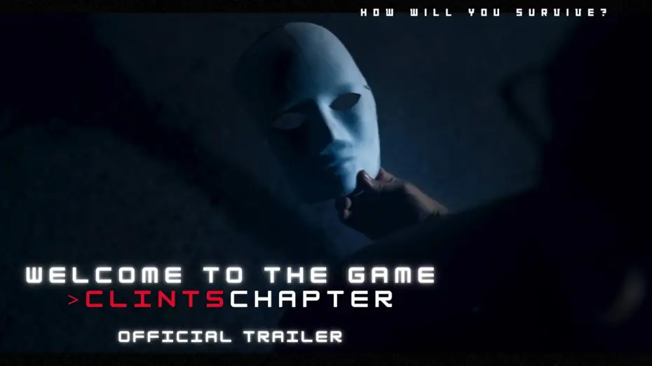 Відео до фільму Welcome to the Game >ClintsChapter — Welcome to the Game  >ClintsChapter | OFFICIAL TRAILER