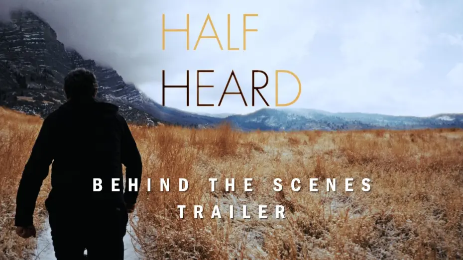 Відео до фільму Half Heard — "Behind the Scenes" Half Heard Trailer