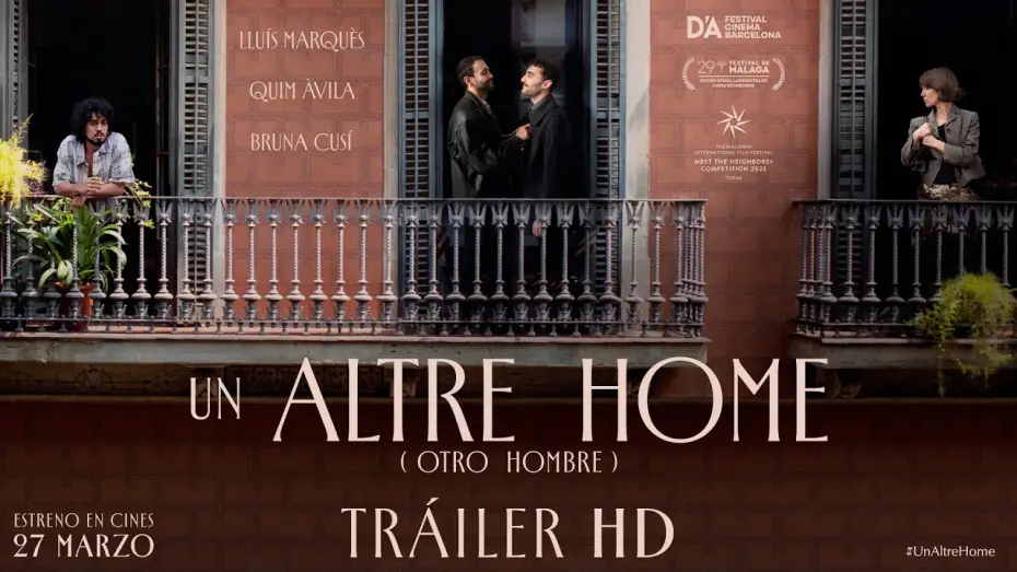 Відео до фільму Un altre home | UN ALTRE HOME (OTRO HOMBRE). Tr&aacute;iler oficial (VOSE). 27 de marzo en cines.