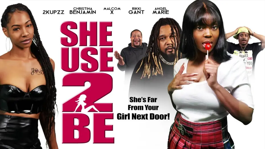 Відео до фільму She Use 2 Be | Trailer