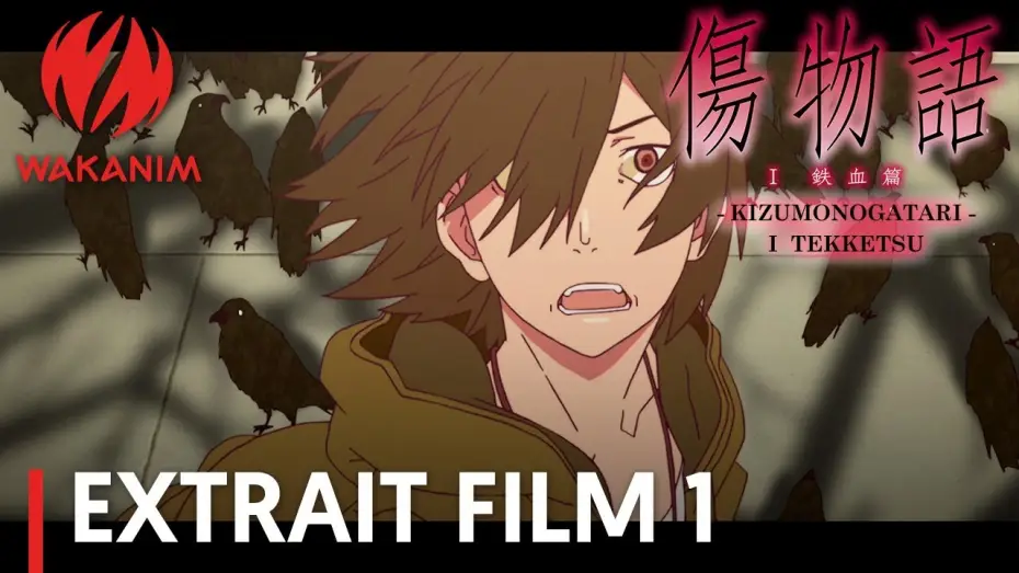 Відео до фільму Історії ран. Частина I: Залізна кров — Kizumonogatari  : Film I Tekketsu - Extrait : "Cette histoire de vampires finira mal" VOST