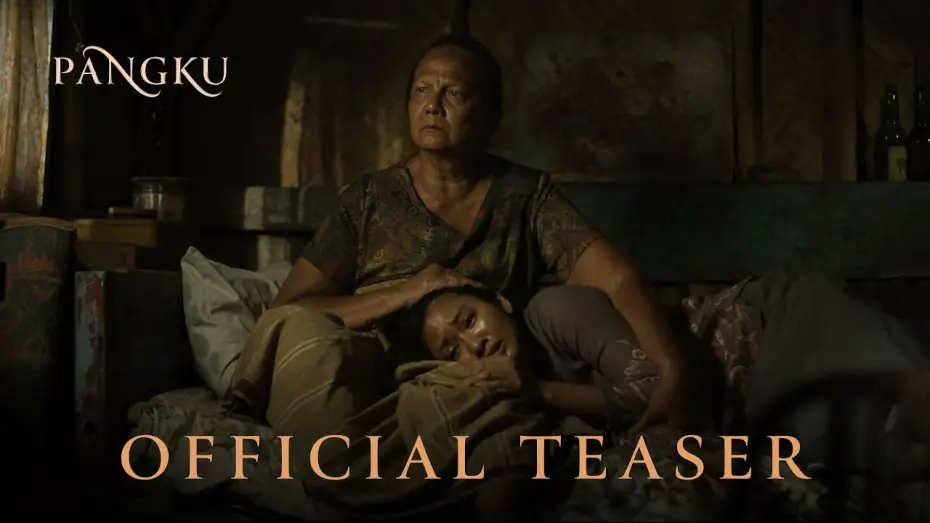 Відео до фільму Pangku | PANGKU - Teaser Trailer