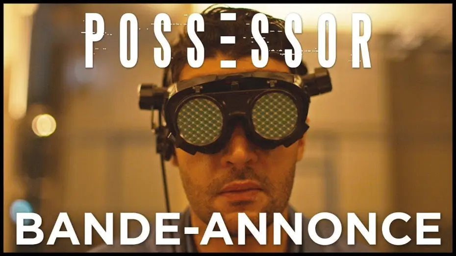 Відео до фільму Поневолені — POSSESSOR - Bande Annonce [VOST]