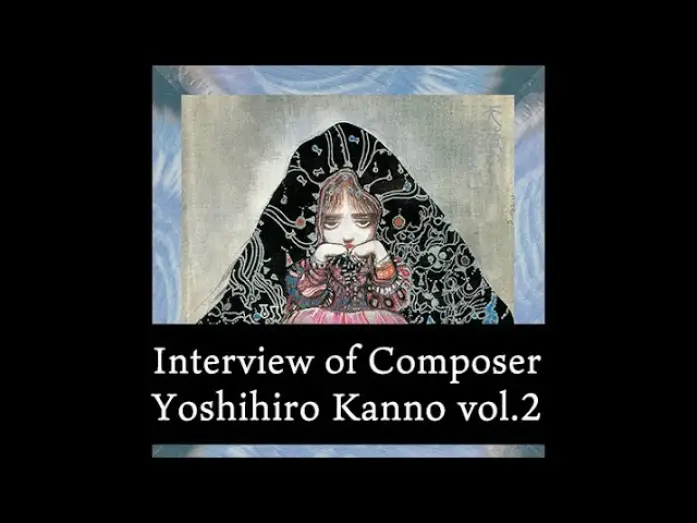 Відео до фільму Angel's Egg | Selected for Cannes!! Interview of Composer, Yoshihiro Kanno vol.2 [ENG SUB]