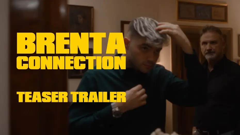 Відео до фільму Brenta Connection — BRENTA CONNECTION - Teaser Trailer