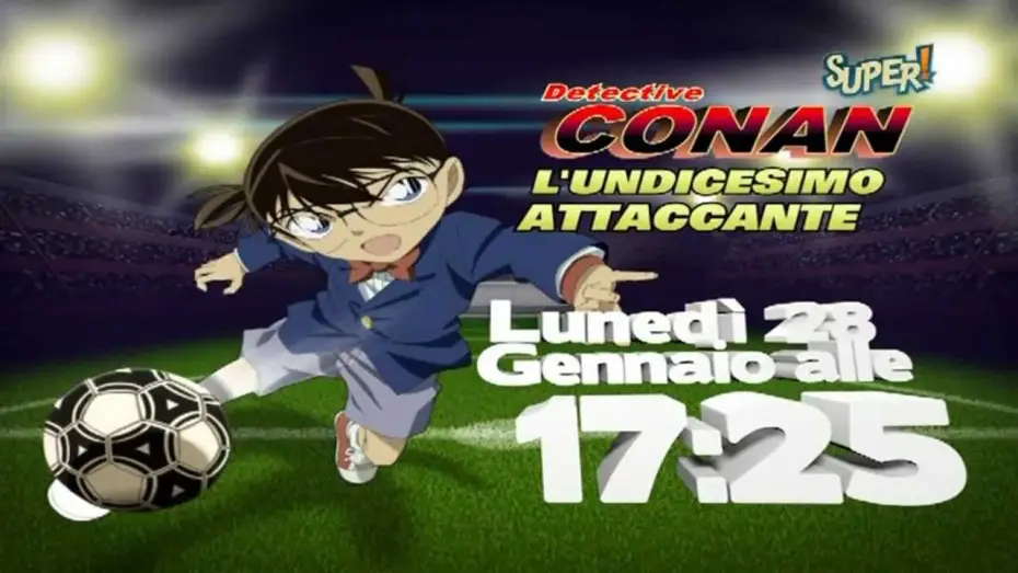 Відео до фільму 名探偵コナン １１人目のストライカー — Spot - Promo Super! - Detective Conan Movie 16: L'undicesimo attaccante [HD]