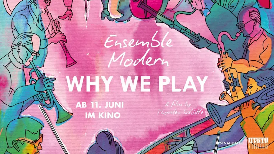 Відео до фільму Ensemble Modern &ndash; Why We Play | ENSEMBLE MODERN - WHY WE PLAY | Offizieller deutscher Trailer