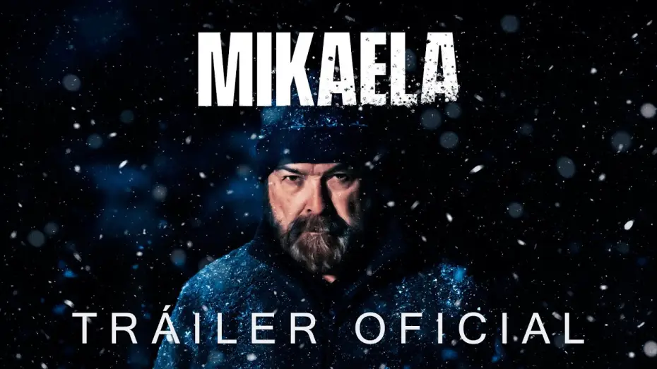 Відео до фільму Mikaela | MIKAELA | Tr&aacute;iler oficial HD