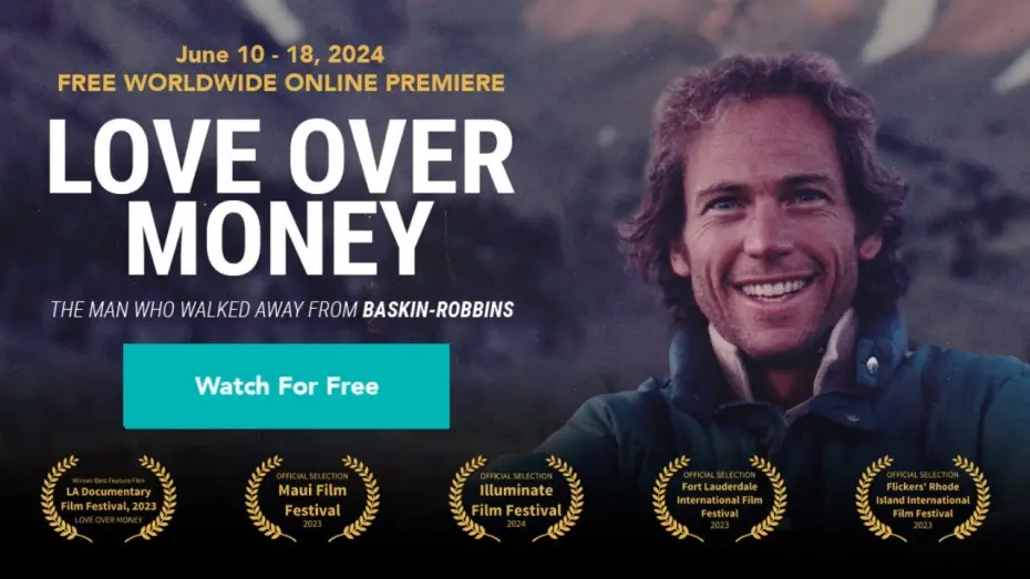 Відео до фільму Love Over Money | Love Over Money: The Man Who Walked Away From Baskin-Robbins( worldwide film premiere )