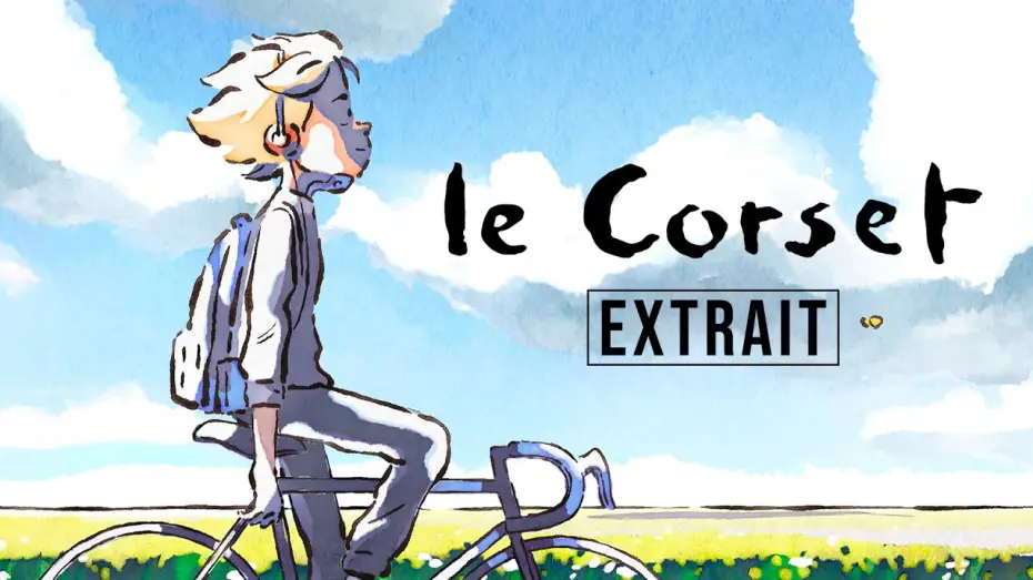 Відео до фільму Le Corset | LE CORSET | Extrait VF (Festival de Cannes - Un Certain Regard, Festival d'Annecy)