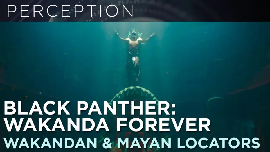 Відео до фільму Чорна пантера: Ваканда назавжди | Wakanda & Mayan Locators