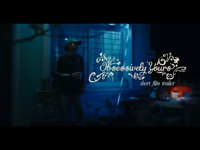 Відео до фільму Obsessively Yours — OBSESSIVELY YOURS (2026) - TRAILER