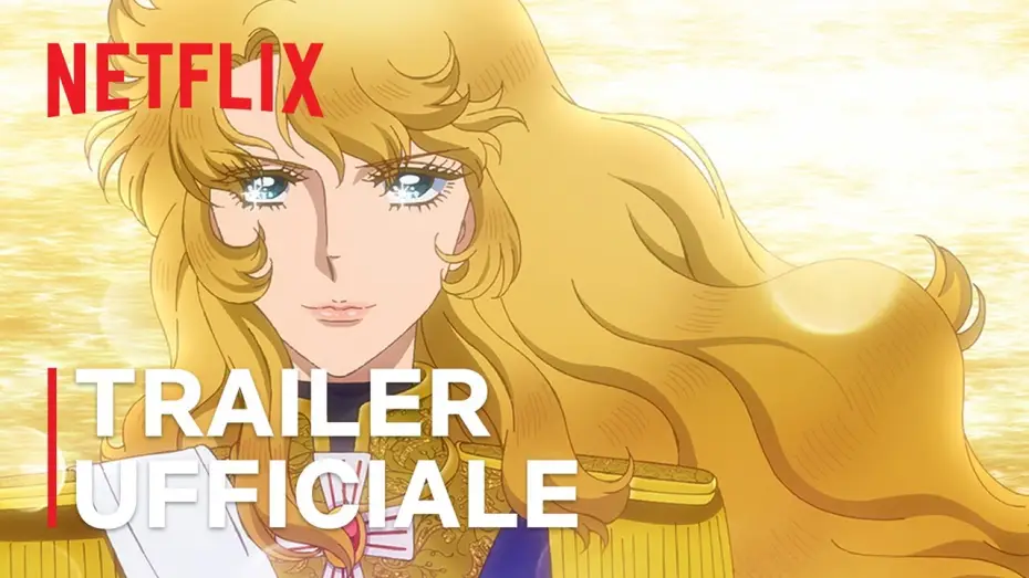 Відео до фільму Троянда Версаля | Le rose di Versailles - Lady Oscar | Trailer ufficiale | Netflix Italia