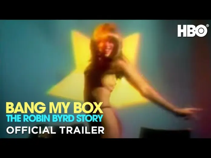 Відео до фільму Bang My Box: The Robin Byrd Story | Official Trailer